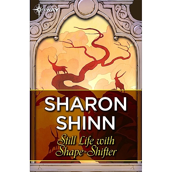 Still Life with Shape-Shifter, Sharon Shinn