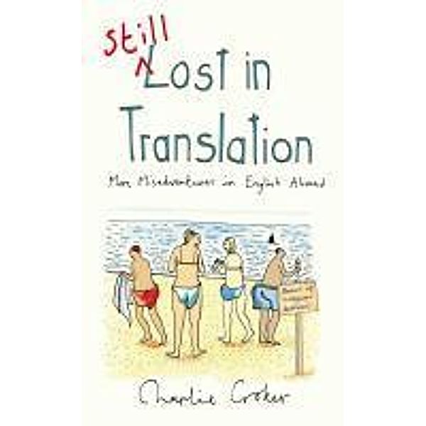 Still Lost in Translation, Charlie Croker