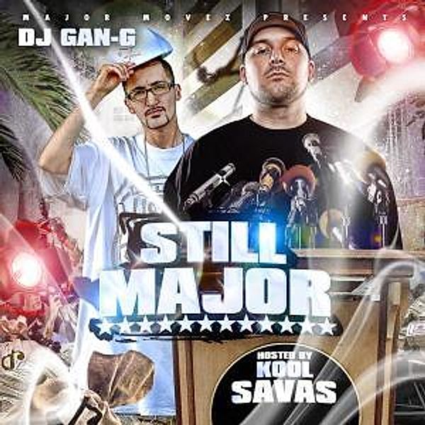 Still Major,Hosted By Kool Savas, Dj Gan-G