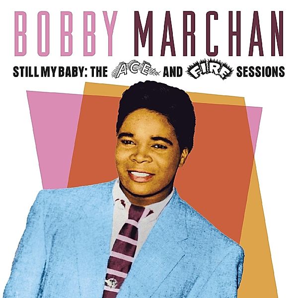 Still My Baby: The Ace & Fire Sessions, Bobby Marchan
