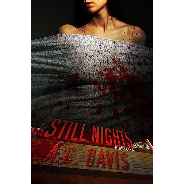Still Nights (Velvet Nights and Black Lace Stories, #2) / Velvet Nights and Black Lace Stories, A. C. Davis