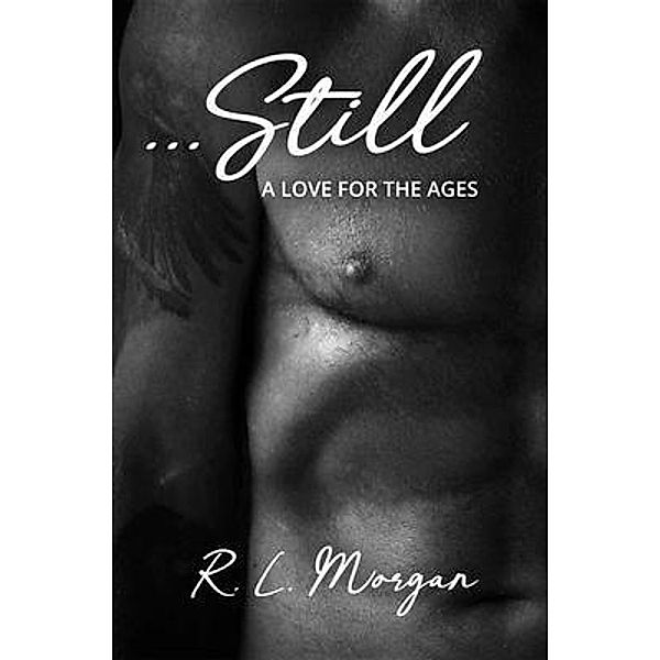 ...Still / Nokar Press, R. L. Morgan