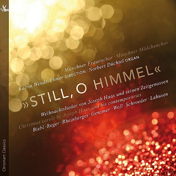 Still,O Himmel-Weihnachtslieder, Wende-Ehmer, Düchtel, Münchner Frauen