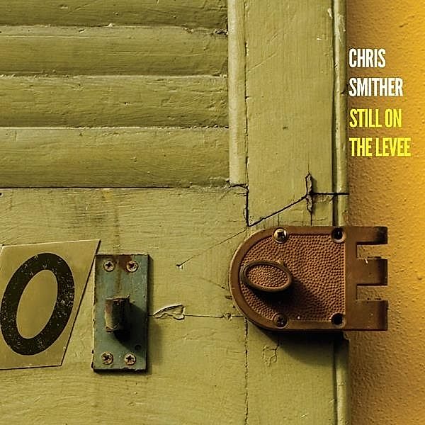 Still On The Levee, Chris Smither