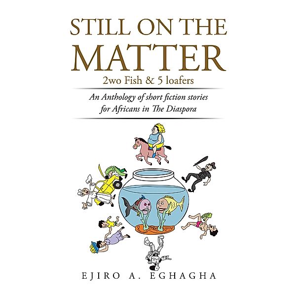 Still on the Matter, Ejiro A. Eghagha
