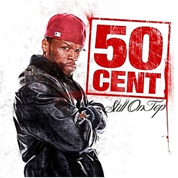 Still On Top, 50 Cent