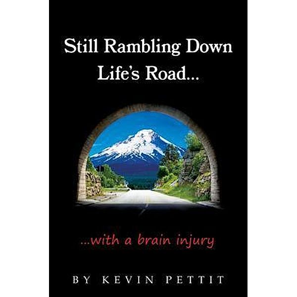 Still Rambling Down Life's Road..., Kevin Pettit