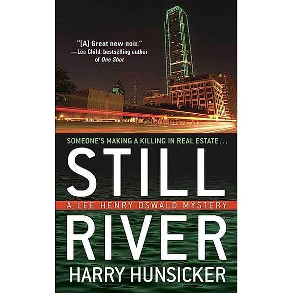 Still River / Lee Henry Oswald Mysteries Bd.1, Harry Hunsicker