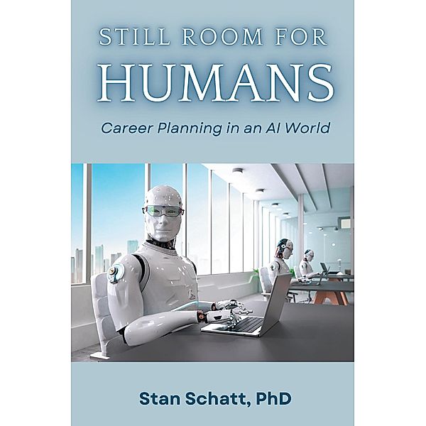 Still Room for Humans, Stan Schatt