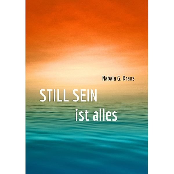 Still Sein, Nabala G. Kraus