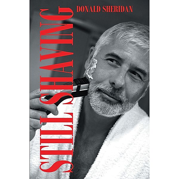 Still Shaving, Donald Sheridan