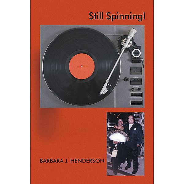Still Spinning!, Barbara J. Henderson