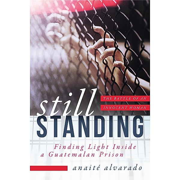 Still Standing, Anaité Alvarado