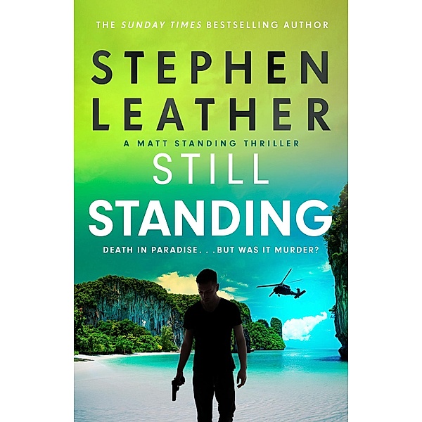 Still Standing / Matt Standing Thrillers, Stephen Leather