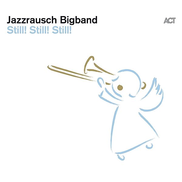 Still! Still! Still!, Jazzrausch Bigband