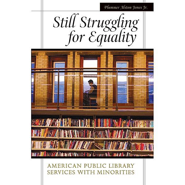 Still Struggling for Equality, Plummer A. Jones