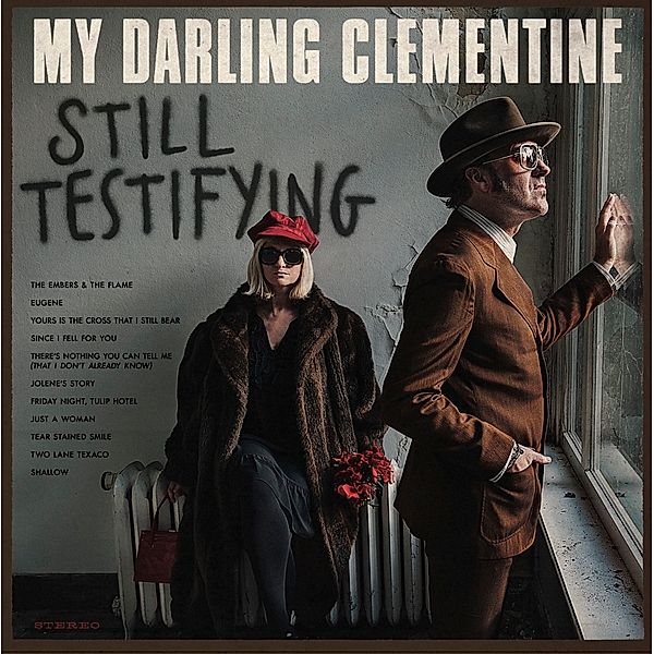 Still Testifying, My Darling Clementine