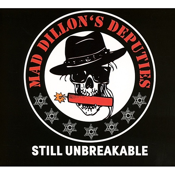 Still Unbreakable, Mad Dillon's Deputies