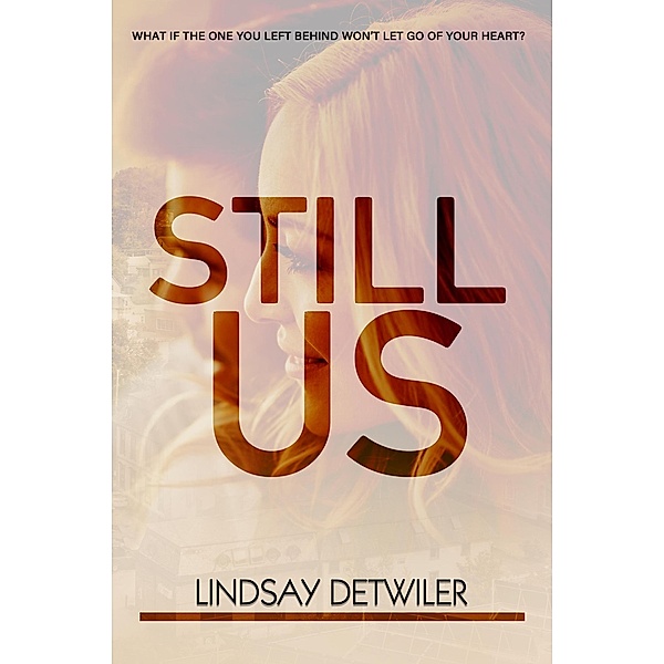 Still Us, Lindsay Detwiler