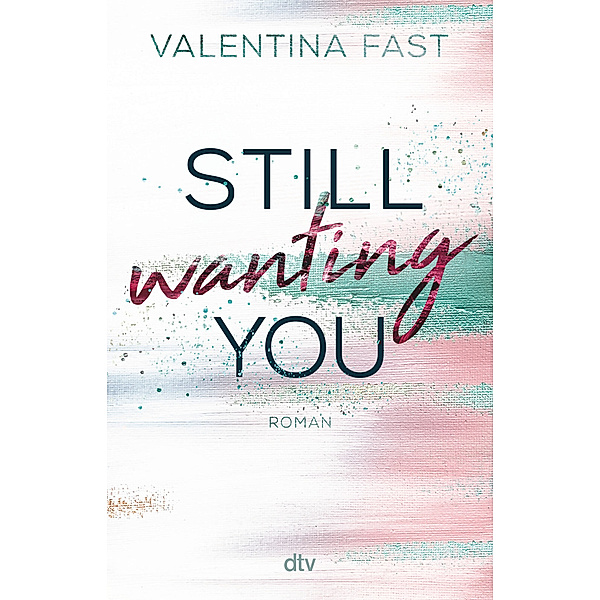 Still wanting you / Still Bd.2, Valentina Fast