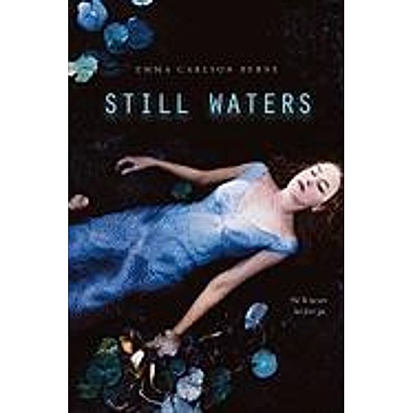 Still Waters, Emma Carlson Berne