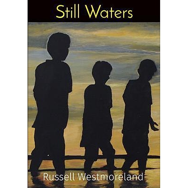 Still Waters, Russell Westmoreland