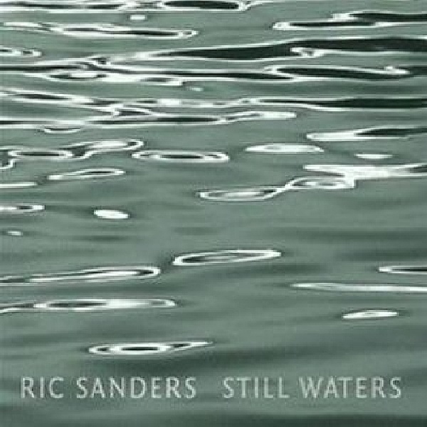 Still Waters, Ric Sanders