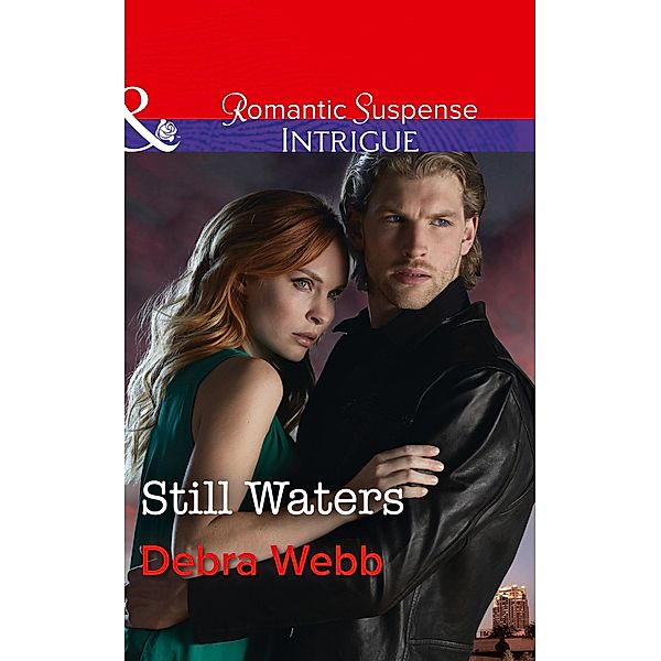 Still Waters (Mills & Boon Intrigue) (Faces of Evil, Book 2) / Mills & Boon Intrigue, Debra Webb