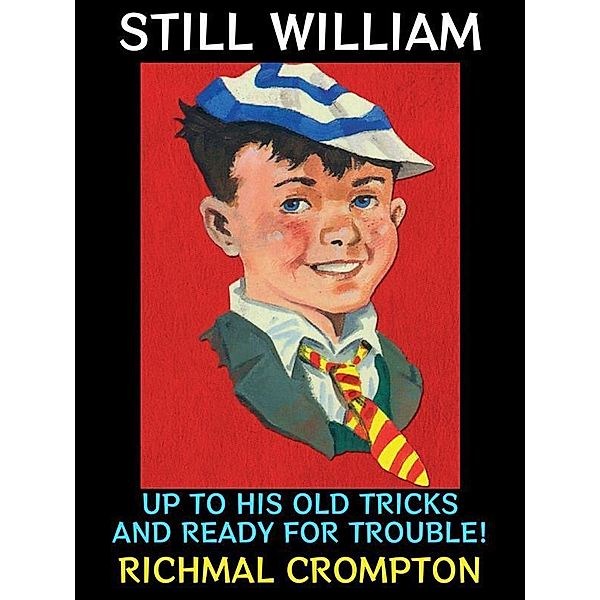 Still William / Just William Series Bd.5, Richmal Crompton