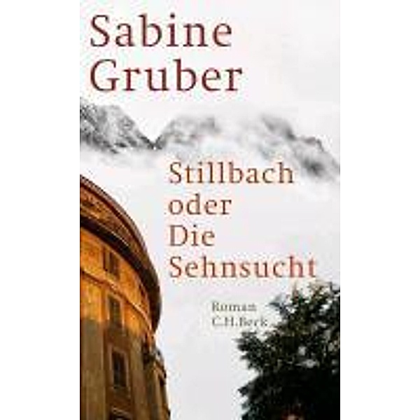Stillbach oder Die Sehnsucht, Sabine Gruber