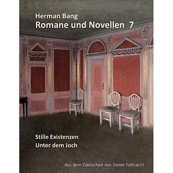 Stille Existenz / Unter dem Joch, Herman Bang