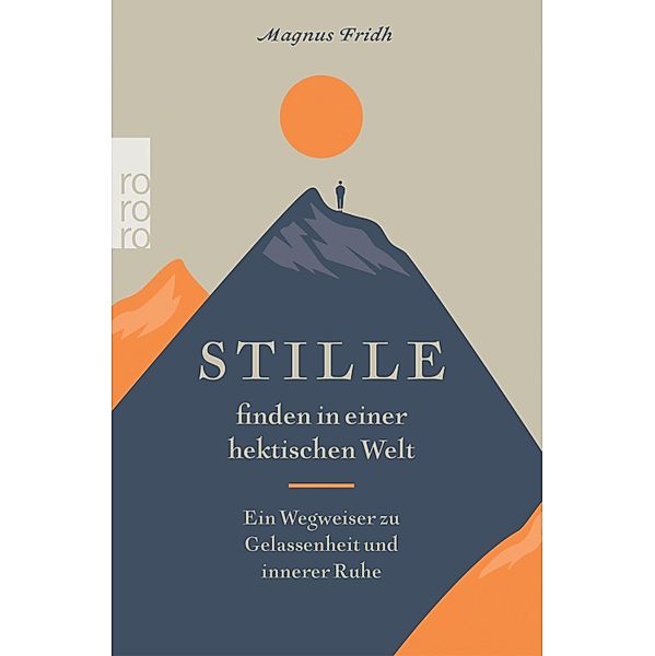 Stille finden in einer hektischen Welt, Magnus Fridh