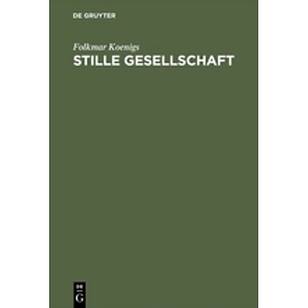 Stille Gesellschaft, Folkmar Koenigs