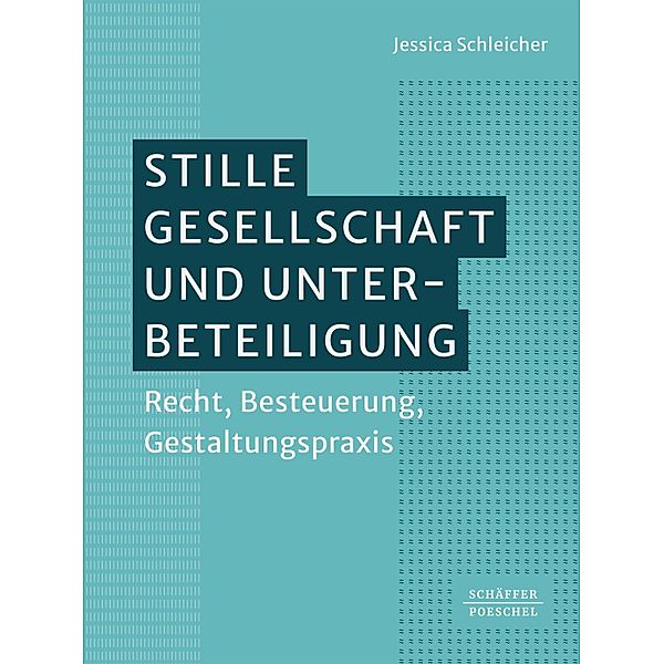 Stille Gesellschaft und Unterbeteiligung, Jessica Schleicher