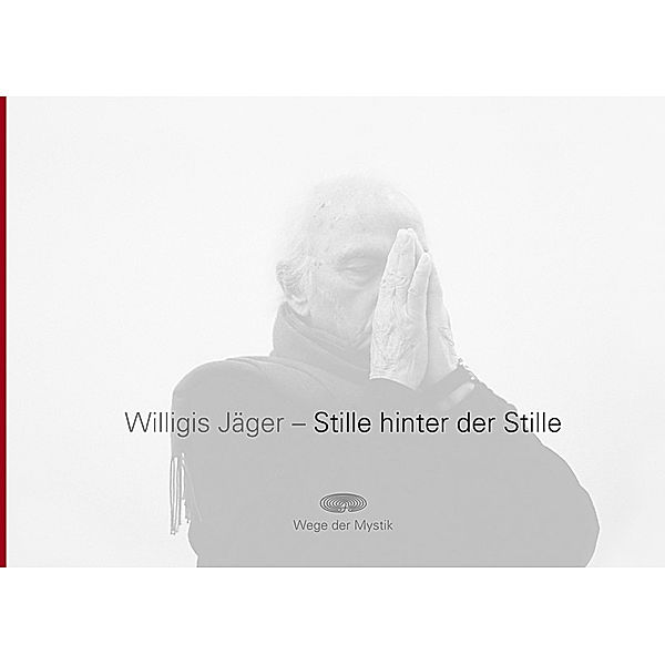 Stille hinter der Stille, m. 1 Audio-CD, 2 Teile, Willigis Jäger