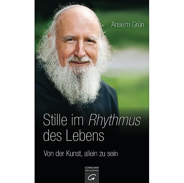 Stille im Rhythmus des Lebens, Anselm Grün