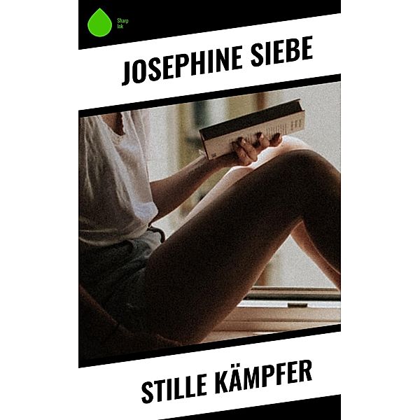 Stille Kämpfer, Josephine Siebe