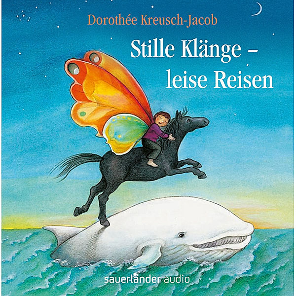 Stille Klänge, leise Reisen, 1 Audio-CD, Dorothee Kreusch-Jacob