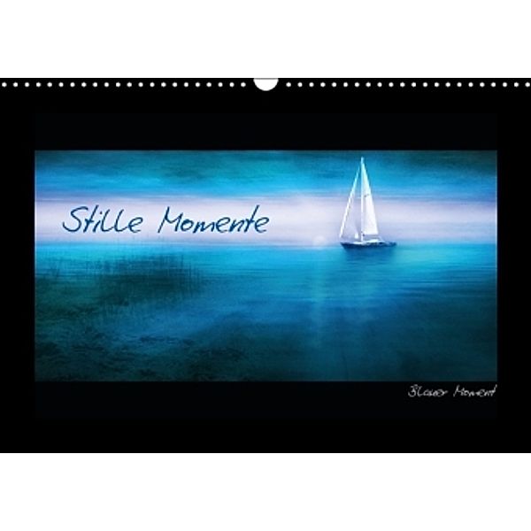 Stille Momente (Wandkalender 2015 DIN A3 quer), manhART