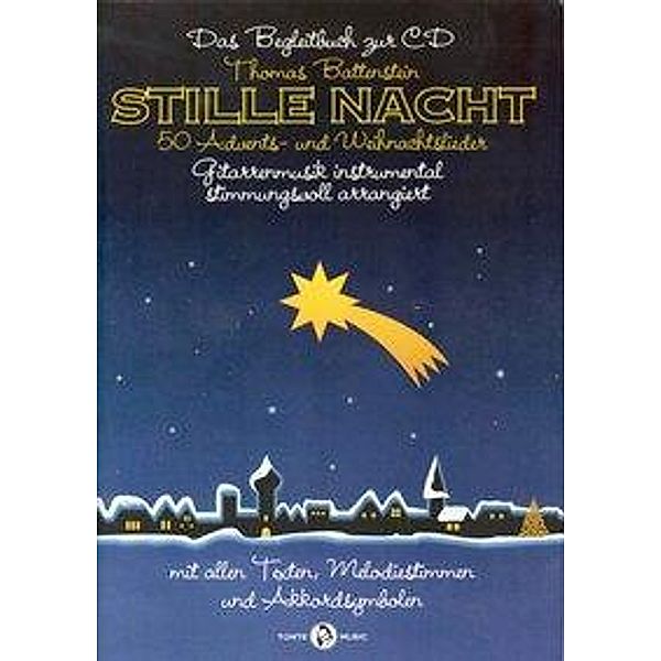 Stille Nacht, für Melodie- u. Begleit-Gitarre arrangiert, m. Audio-CD