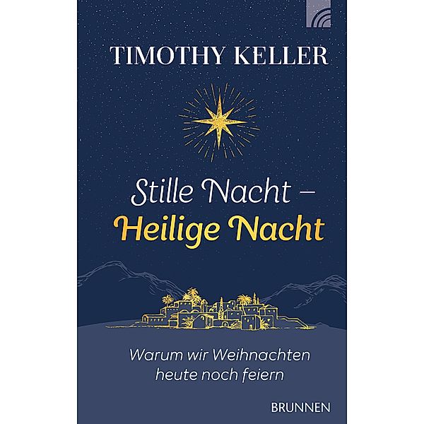 Stille Nacht - Heilige Nacht, Timothy Keller