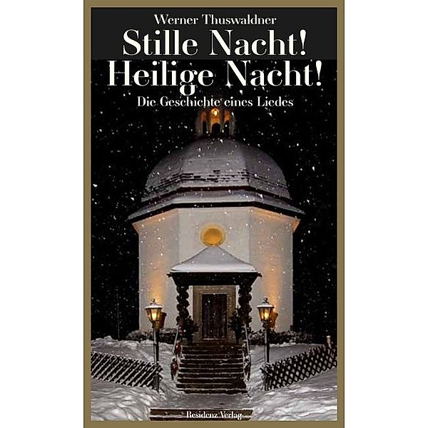 Stille Nacht! Heilige Nacht!, Werner Thuswaldner