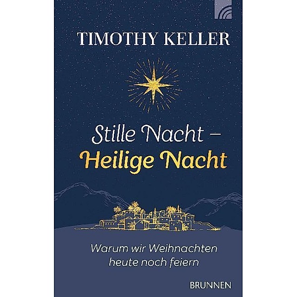 Stille Nacht - Heilige Nacht, Timothy Keller