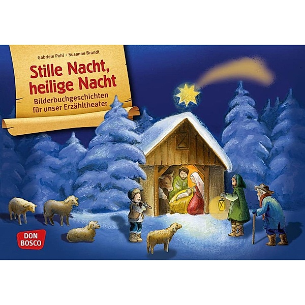 Stille Nacht, heilige Nacht / Bilderbuchgeschichten Bd.10, Susanne Brandt