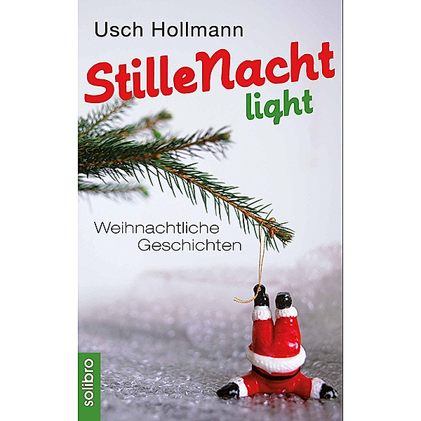 Stille Nacht light, Usch Hollmann