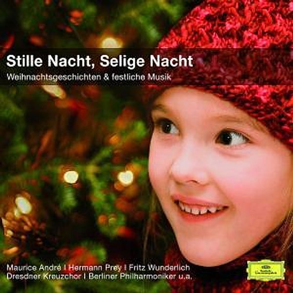 Stille Nacht-Selige Nacht/Lieder+Geschichten (Cc), Andre, Prey, Wunderlich, Dkch, Bp