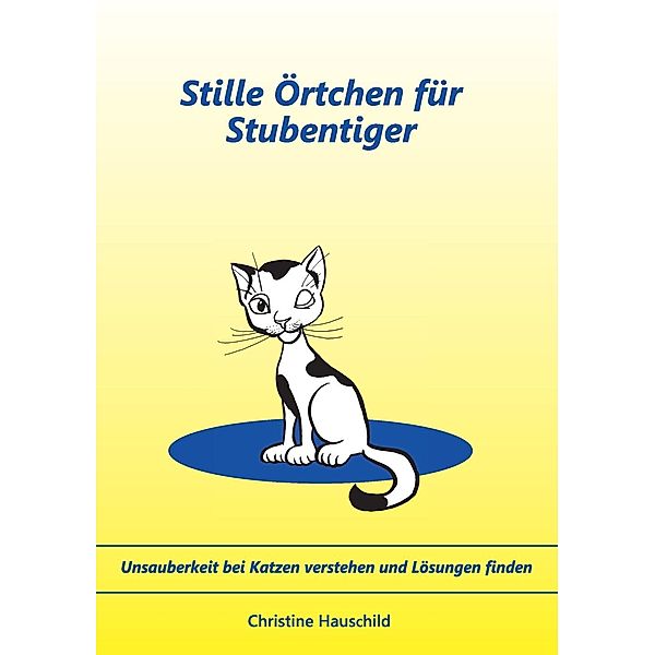 Stille Örtchen für Stubentiger, Christine Hauschild