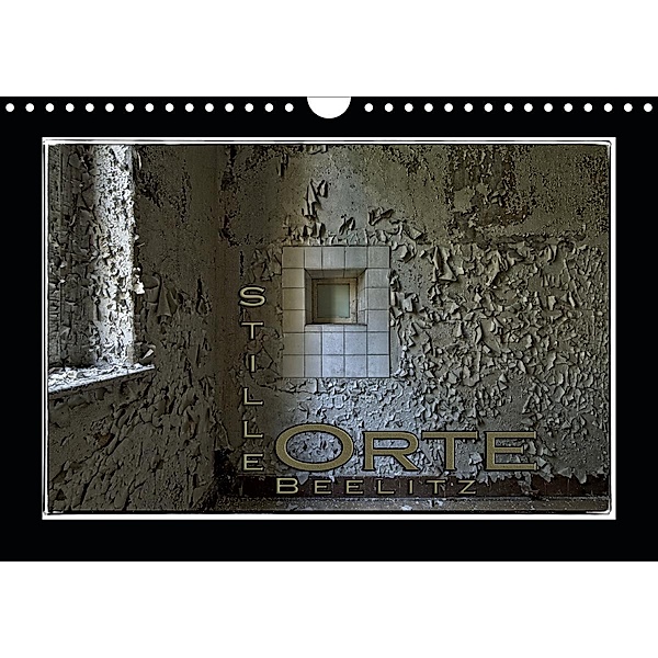 Stille Orte Beelitz (Wandkalender 2021 DIN A4 quer), Heribert Adams foto-you.de