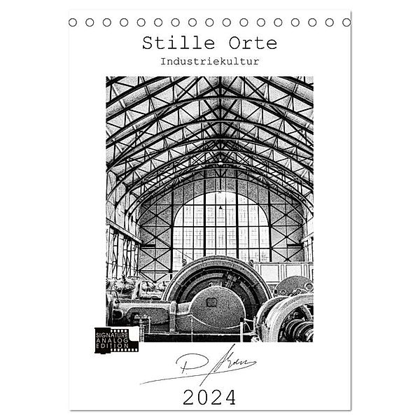 Stille Orte - Industriekultur (Tischkalender 2024 DIN A5 hoch), CALVENDO Monatskalender, Patricia Ahrens