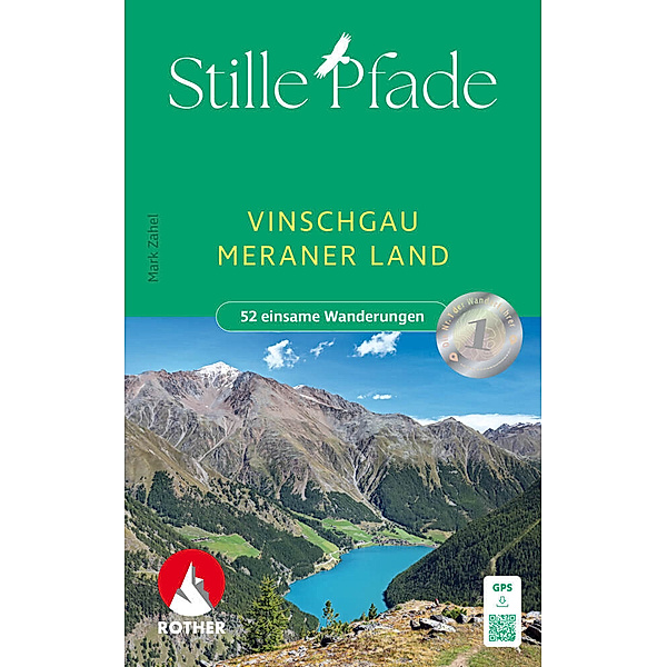 Stille Pfade Vinschgau - Meraner Land, Mark Zahel